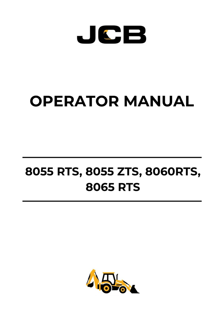 JCB 8055 RTS, 8055 ZTS, 8060 RTS & 8065 RTS Operator Manual 9821-1200 PDF