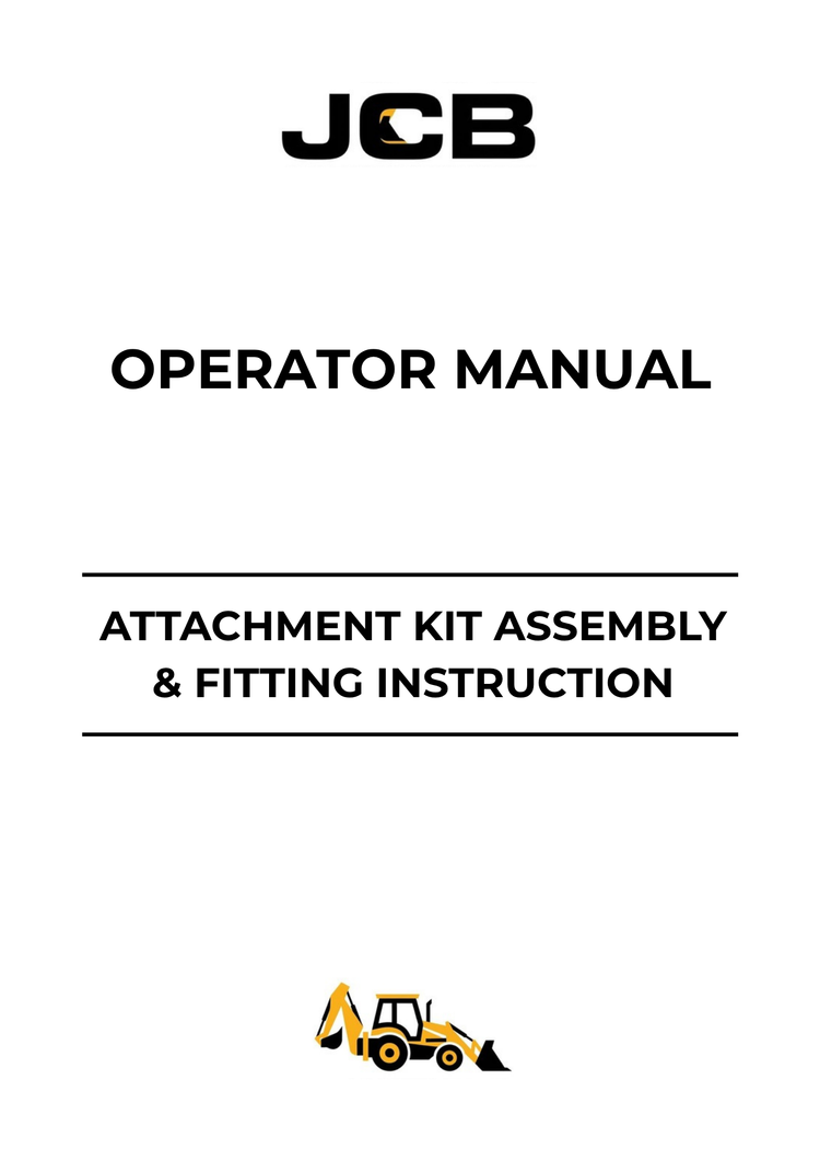 JCB Attachment Kit Assembly & Fitting Instruction Operator Manual 980/89159 PDF