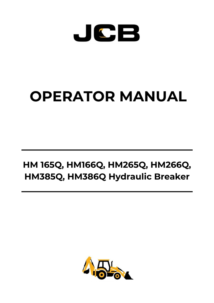JCB HM 165Q HM166Q HM265Q HM266Q HM385Q HM386Q HM495Q HM469Q Medium Hydraulic Breaker Operator Manual PDF 9814-0525-13