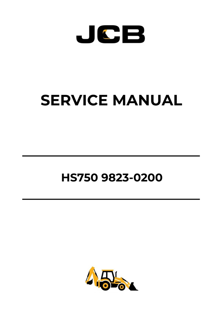JCB HS750 Service Manual 9823-0200 PDF – Complete Repair & Maintenance Guide