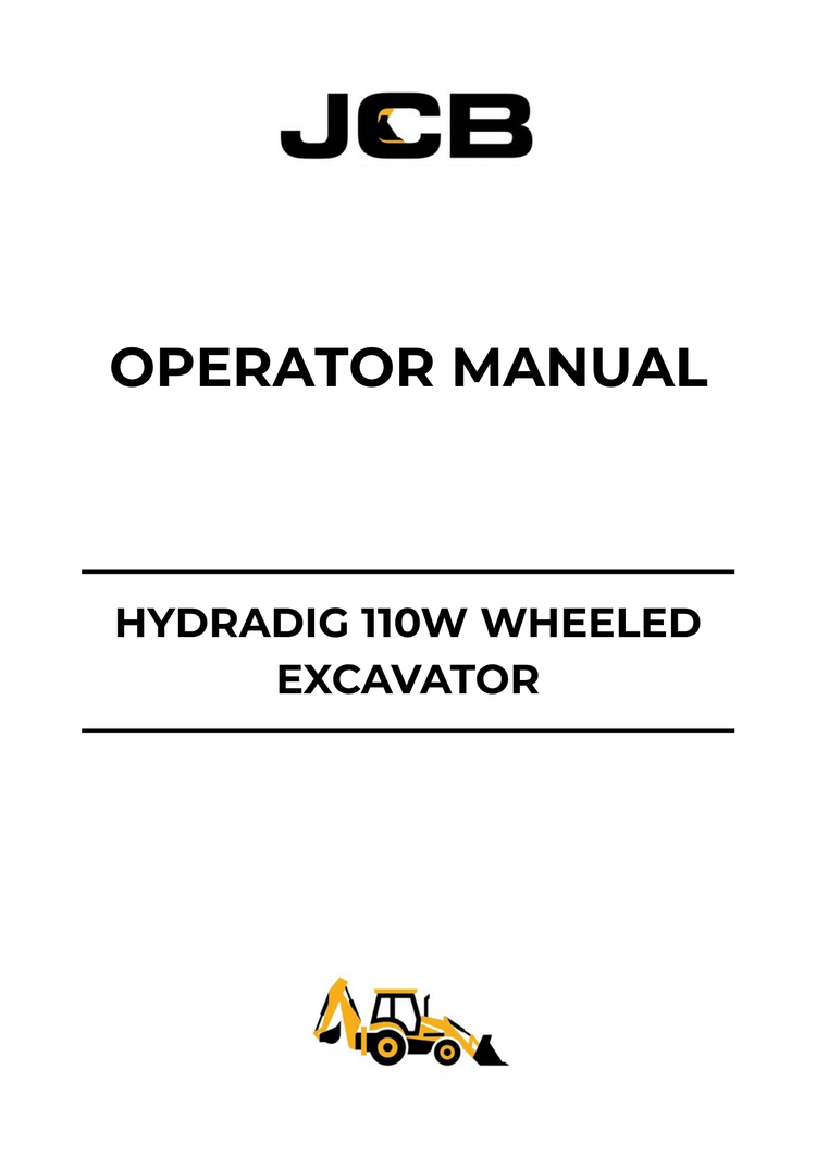 JCB Hydradig 110W Wheeled Excavator Operator Manual 9831/3350 PDF