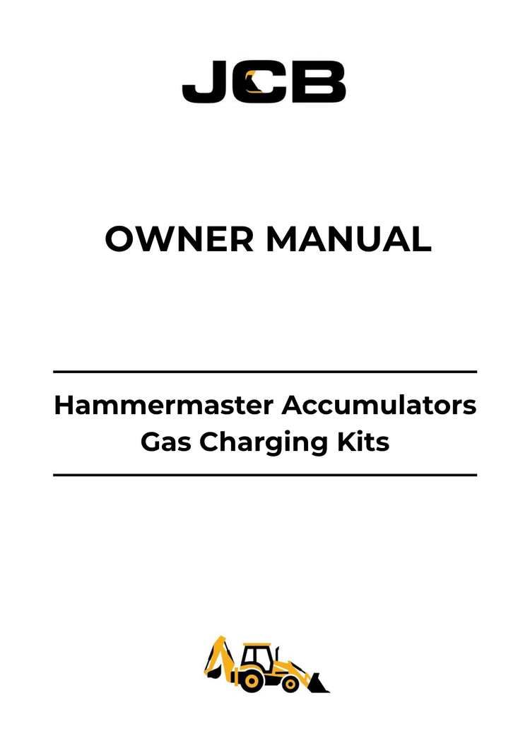 JCB Hammermaster Accumulators Gas Charging Kits Owner Manual 9814-0579 PDF Download