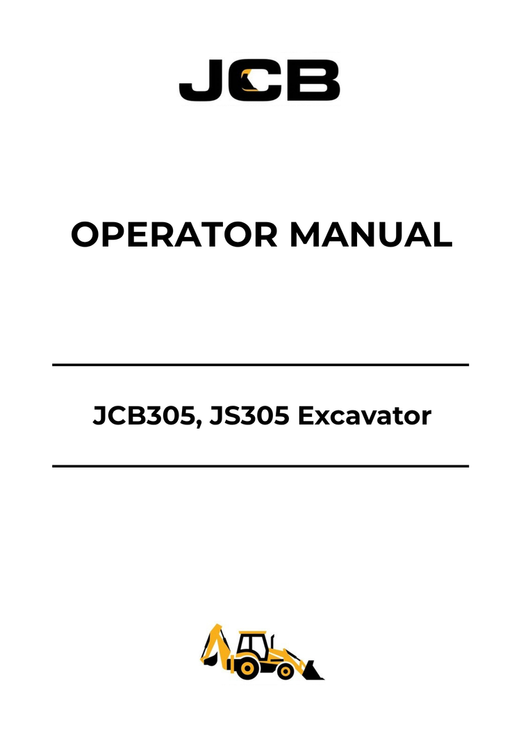 JCB JCB305 & JS305 Excavator Operator Manual 9831-2150 PDF Download