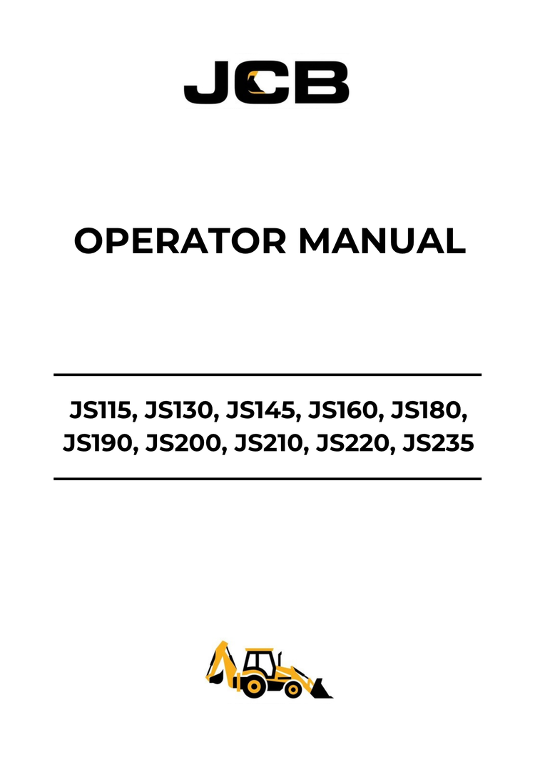 JCB JS115, JS130, JS145, JS160, JS180, JS190, JS200, JS210, JS220, JS235, JS330 & JS360 Operator Manual PDF (9821-6000)