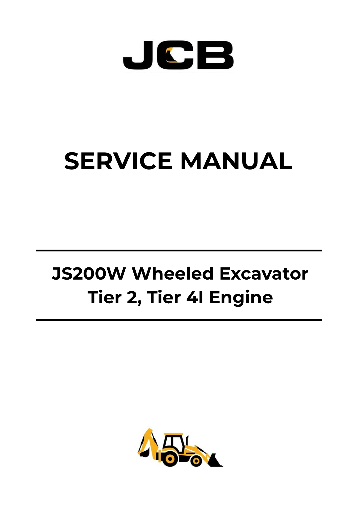 JCB JS200W Wheeled Excavator Tier 2 & Tier 4I Engine Service Manual 9813-4050 PDF Download