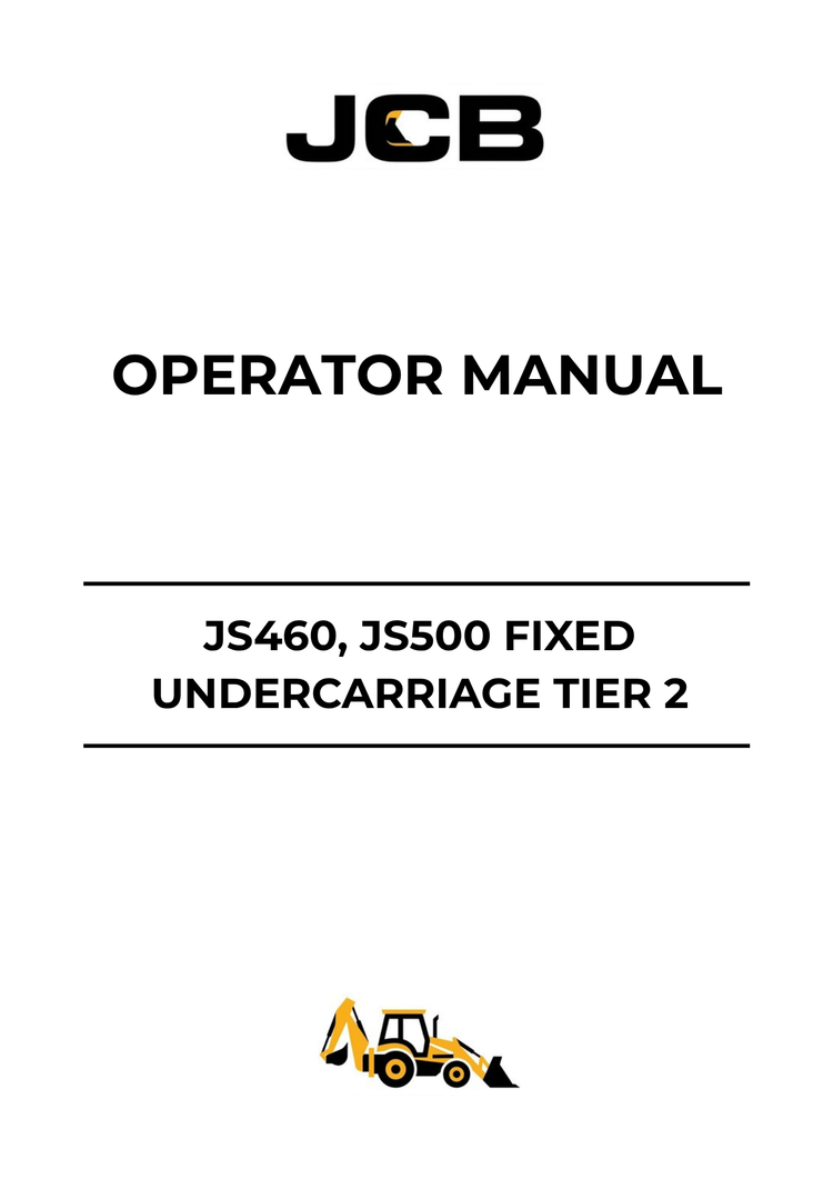 JCB JS460 JS500 Fixed Undercarriage Tier 2 Operator Manual (9821/3600)