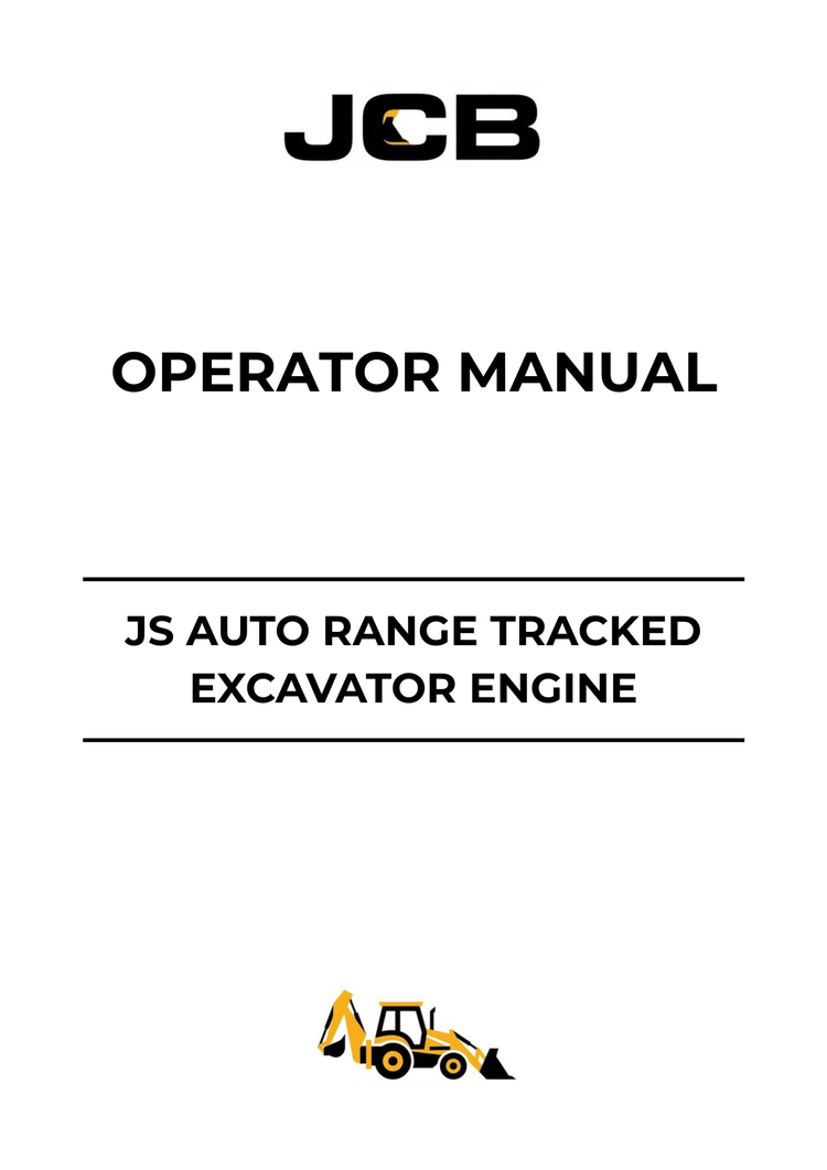 JCB JS Auto Range Tracked Excavator Engine Operator Manual 9821/0750 PDF