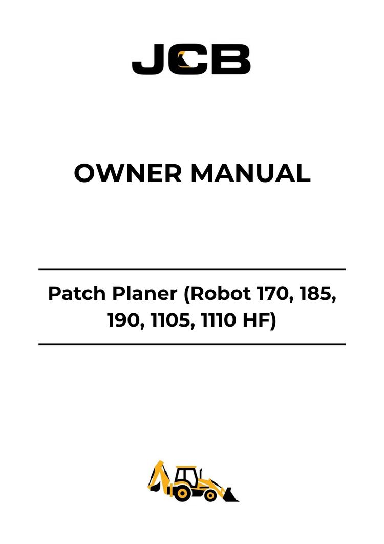 JCB Patch Planer Owner Manual 9801-0153 PDF | Robot 170, 185, 190, 1105, 1110 HF