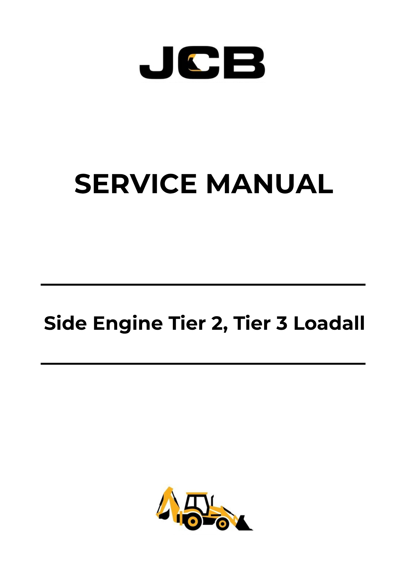 JCB Side Engine Tier 2 & Tier 3 Loadall Service Manual 9831-6800-3 PDF Download