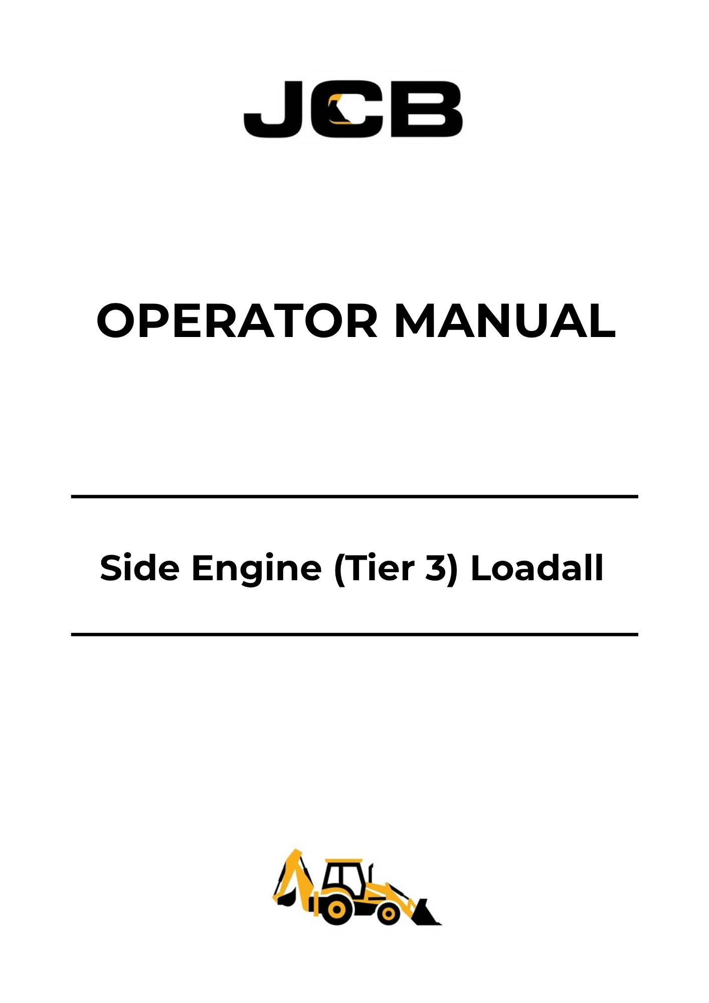 JCB Side Engine (Tier 3) Loadall Operator Manual 9811-5850 PDF Download