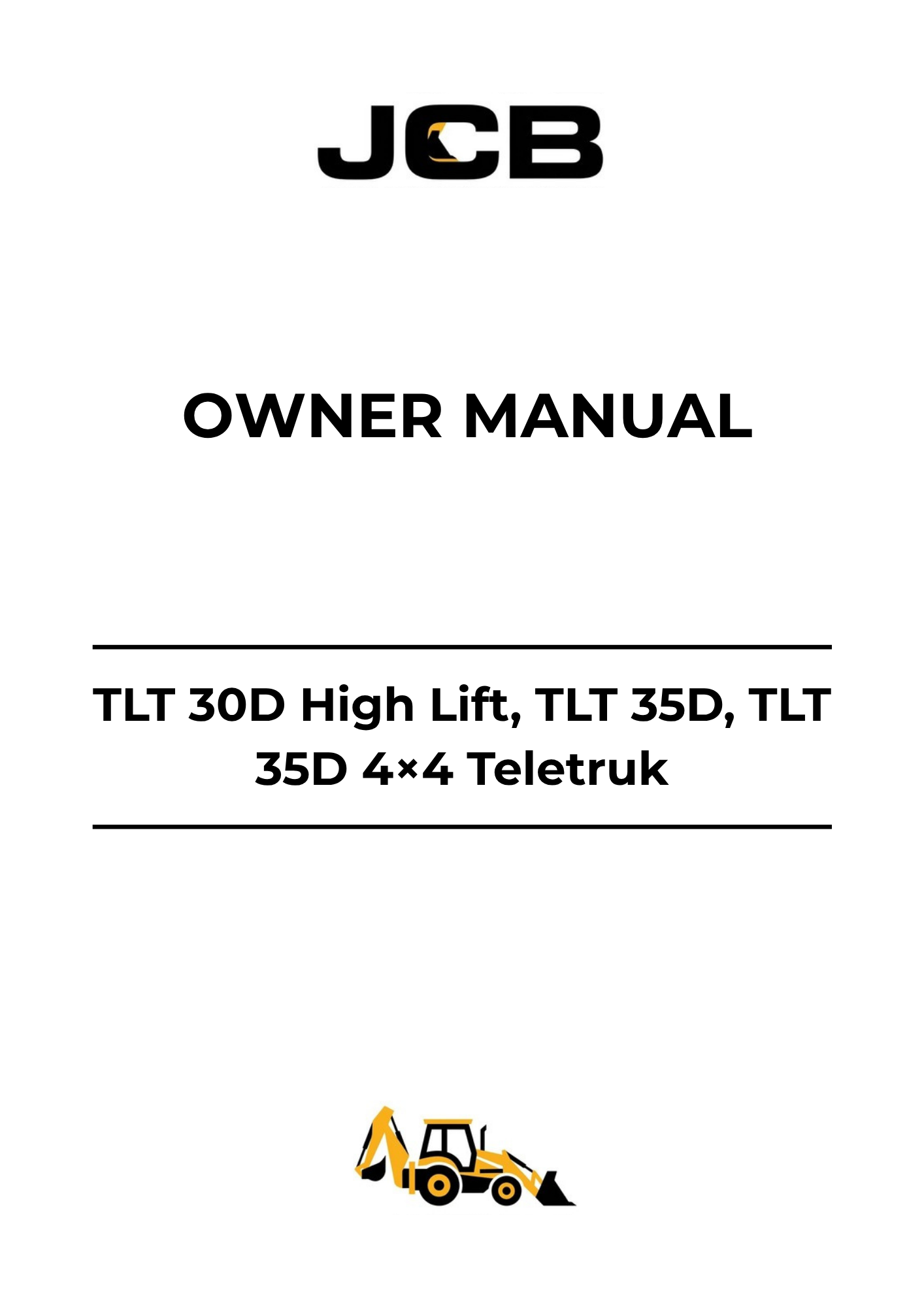 JCB TLT 30D High Lift, TLT 35D & TLT 35D 4×4 Teletruk Owner Manual PDF 9821-7200