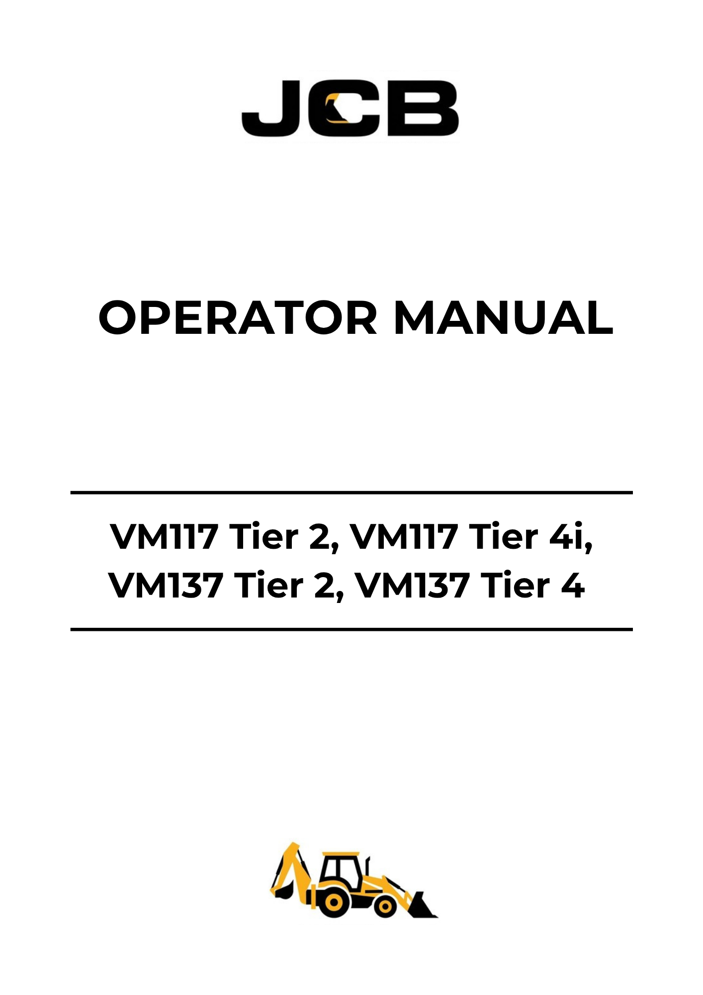 JCB VM117 Tier 2, VM117 Tier 4i, VM137 Tier 2 & VM137 Tier 4 Operator Manual PDF | Part No. 9821-7350