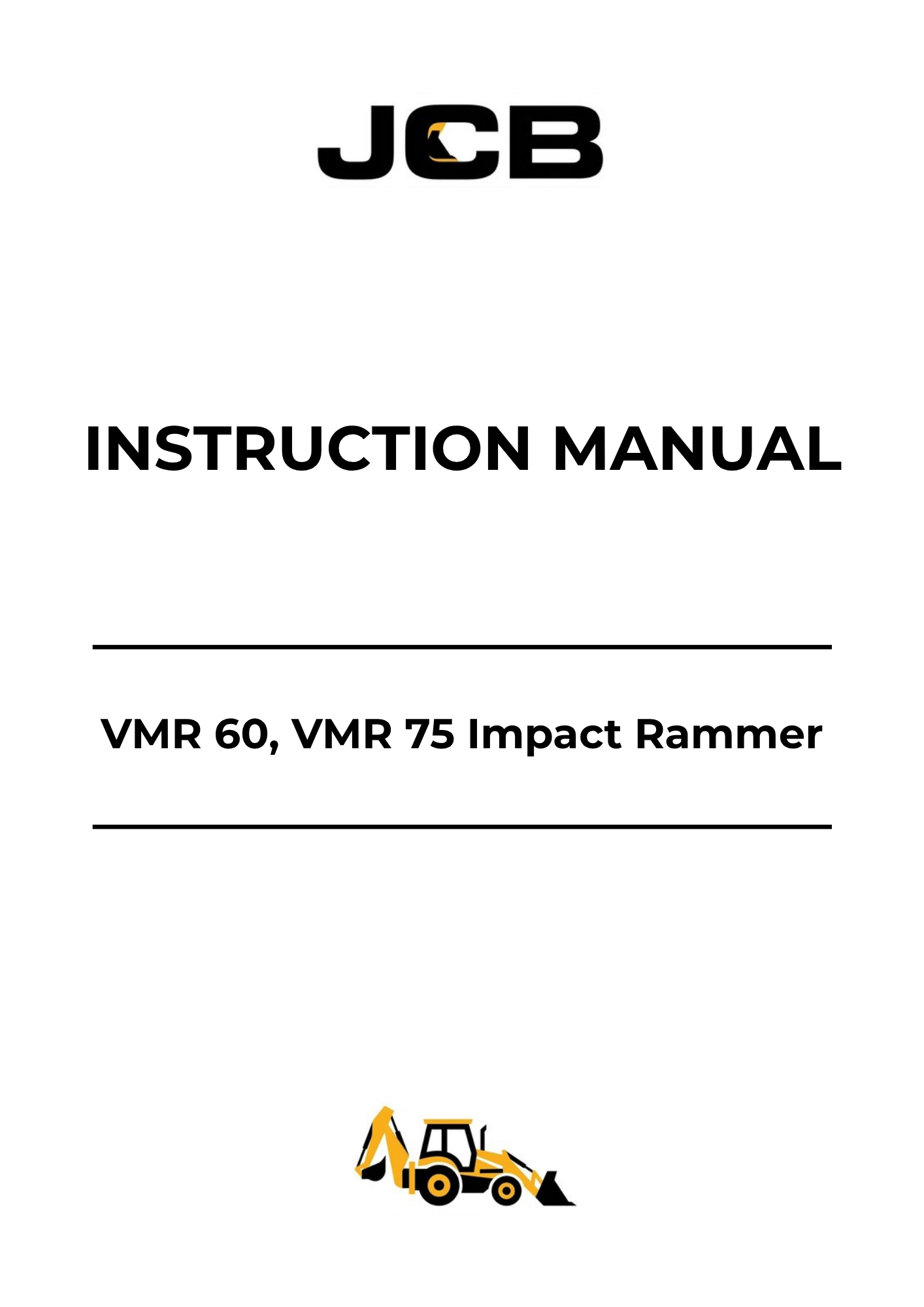 JCB VMR 60 & VMR 75 Impact Rammer Operator Manual 332-A5755 PDF Download