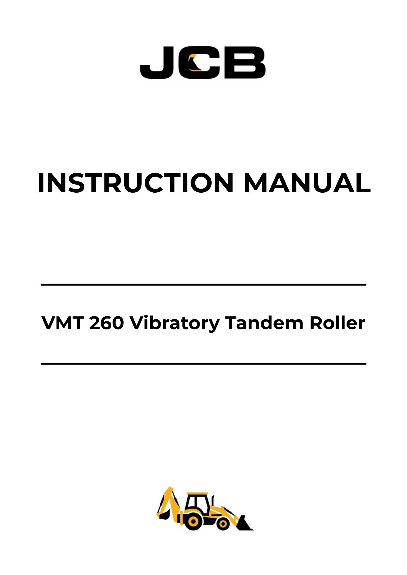 JCB VMT 260 Vibratory Tandem Roller Instruction Manual PDF | Part No. 07170-98035