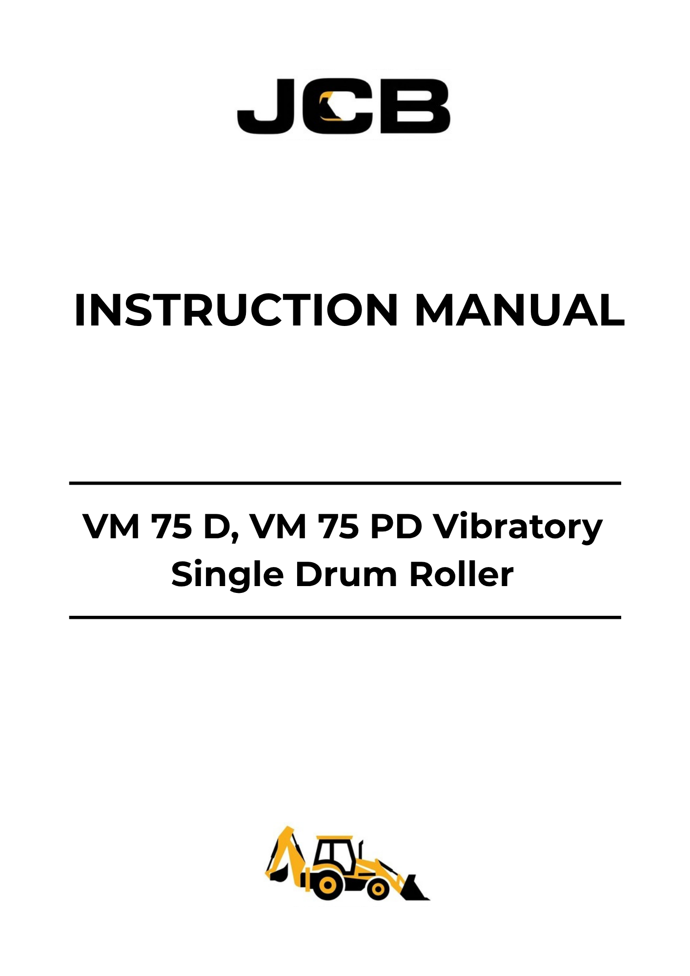 JCB VM 75 D & VM 75 PD Vibratory Single Drum Roller Instruction Manual PDF | 07222-28435A
