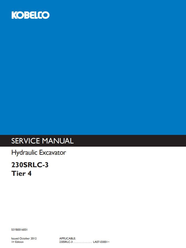 KOBELCO 230SRLC-3 Excavator Tier 4 Service Manual S5YB0016E01 PDF Download