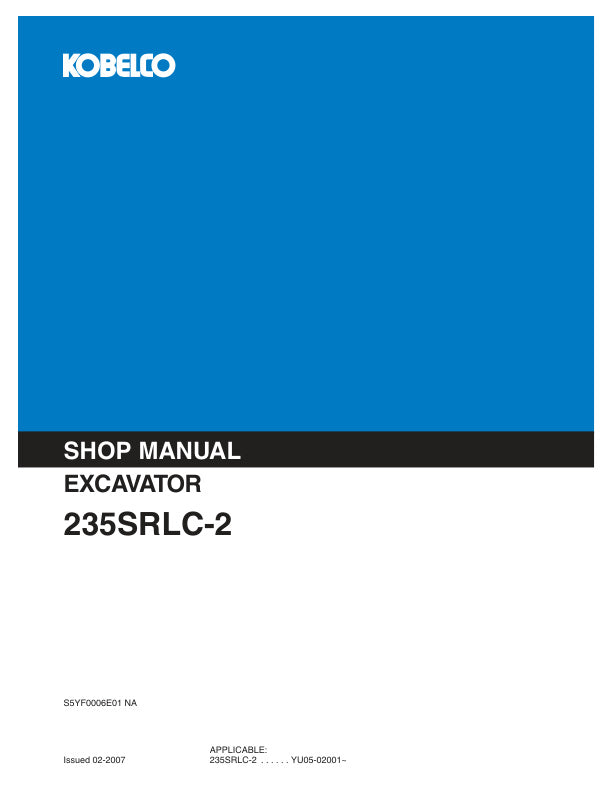 KOBELCO 235SRLC-2 Excavator Shop Manual S5YF0006E01 PDF Download