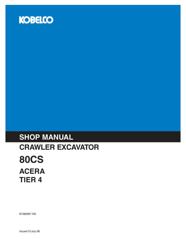 Kobelco 80CS Crawler Excavator Service Manual (Part No. 87480997) - PDF Download