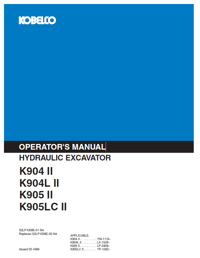 KOBELCO Hydraulic Excavator K904 II K904L II K905 II K905LC II Operator Manual