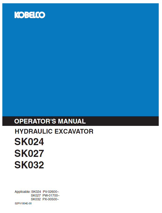 KOBELCO Hydraulic Excavator SK024 SK027 SK032 Operator Manual