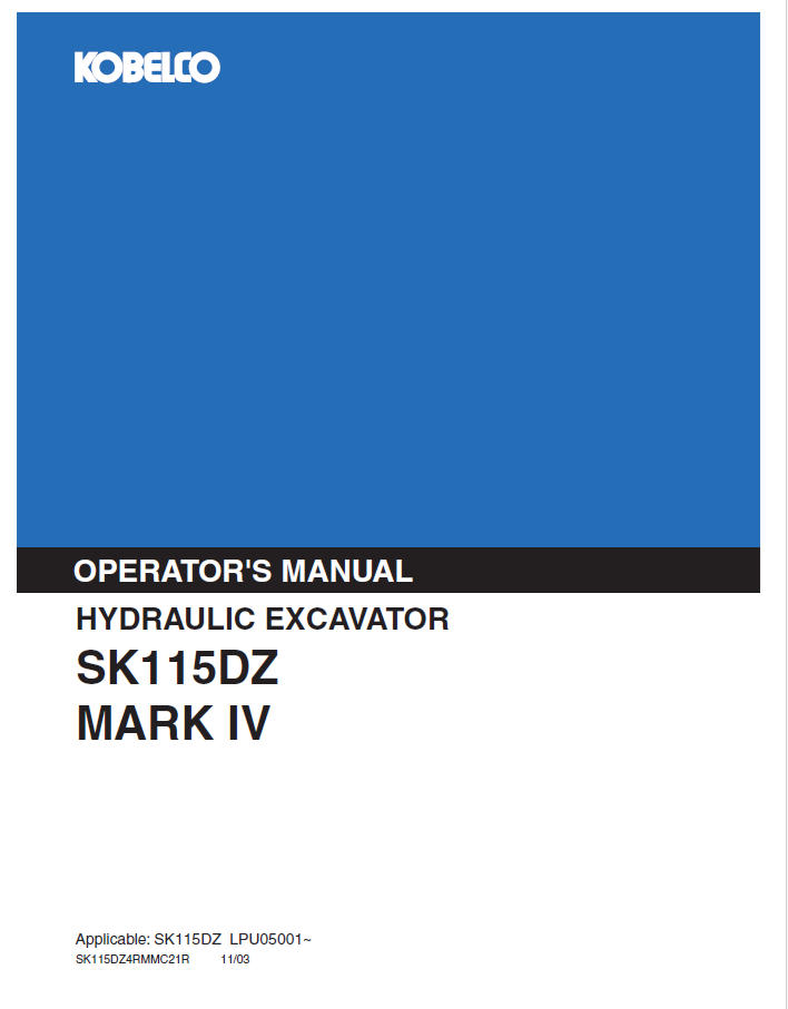 KOBELCO SK115DZ Mark IV Hydraulic Excavator Operator Manual