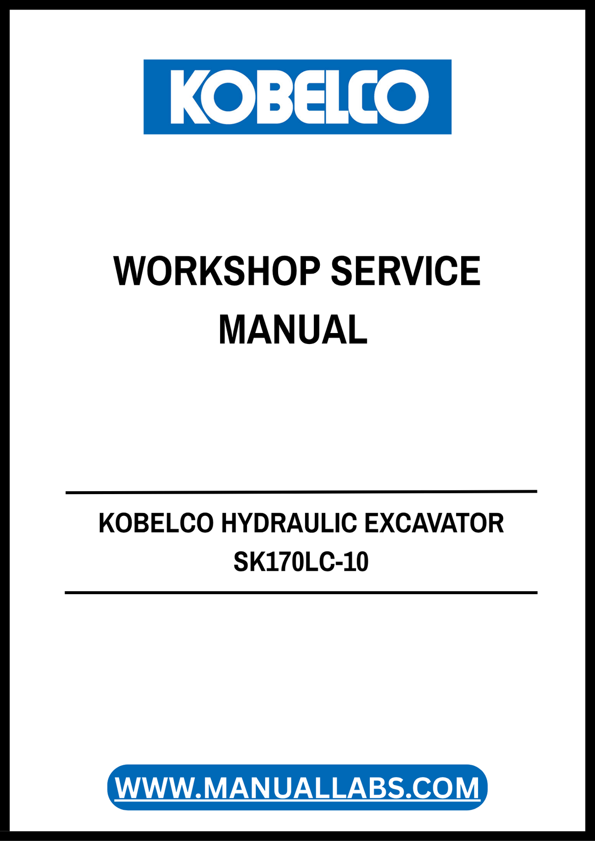 KOBELCO SK170LC-10 Hydraulic Excavator Workshop Service Manual S5YM0007E02 PDF