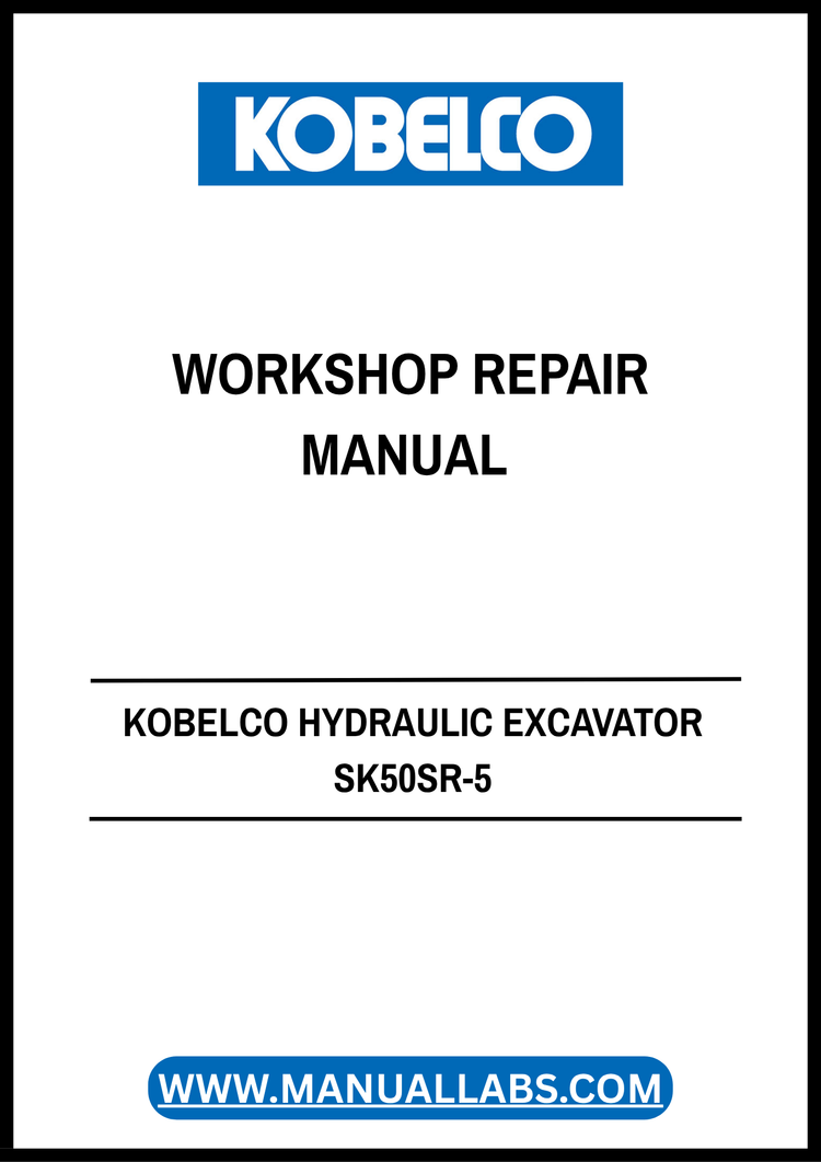 KOBELCO SK50SR-5 Hydraulic Excavator Workshop Repair Manual S5PJ0028E01 PDF