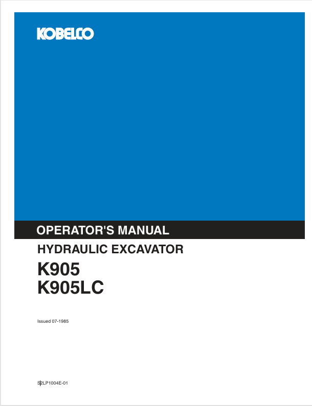 KOBELCO K905, K905LC HYDRAULIC EXCAVATOR (S2LP1004E-01) OPERATOR MANUAL - PDF FILE