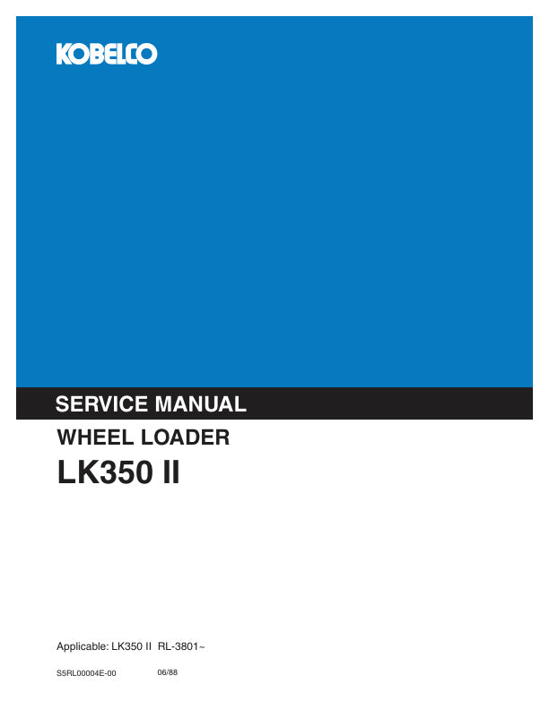 KOBELCO LK350-II Wheel Loader Service Manual S5RL00004E PDF Download