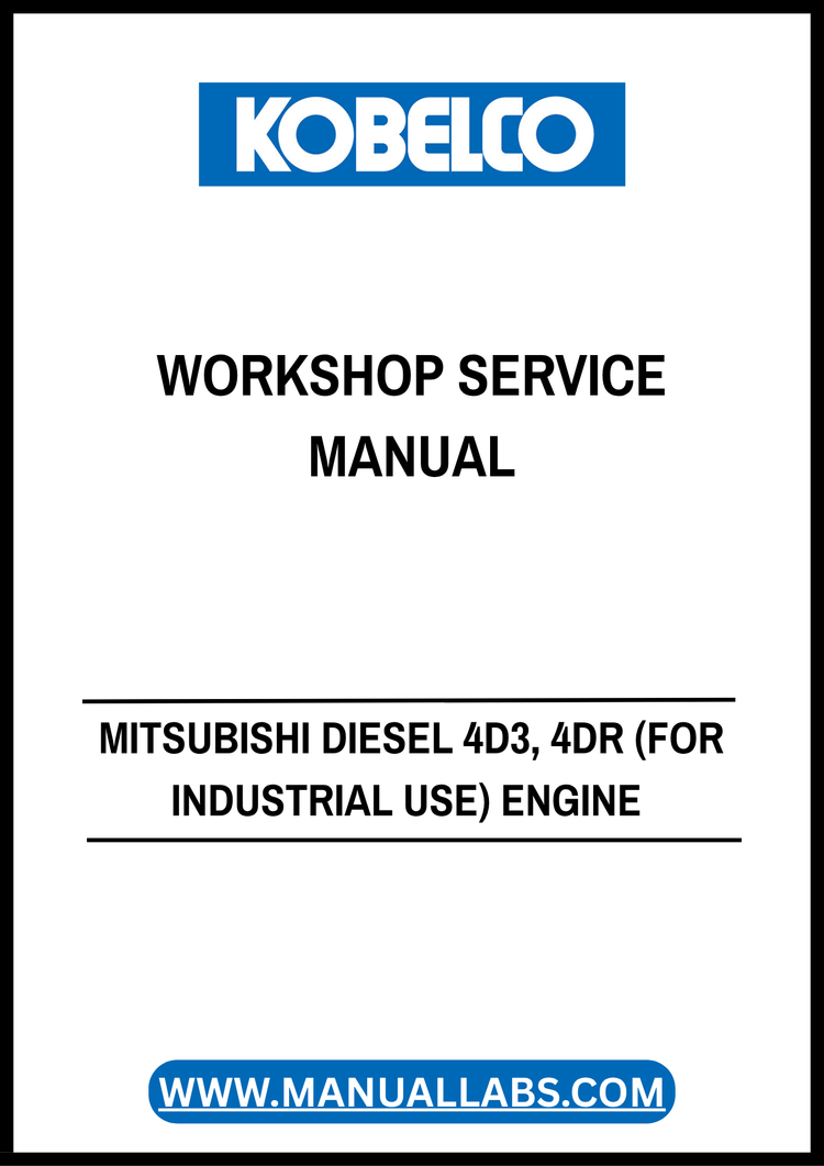 KOBELCO Mitsubishi Diesel 4D3/4DR Industrial Engine Workshop Service Manual 97811-03021 NA PDF