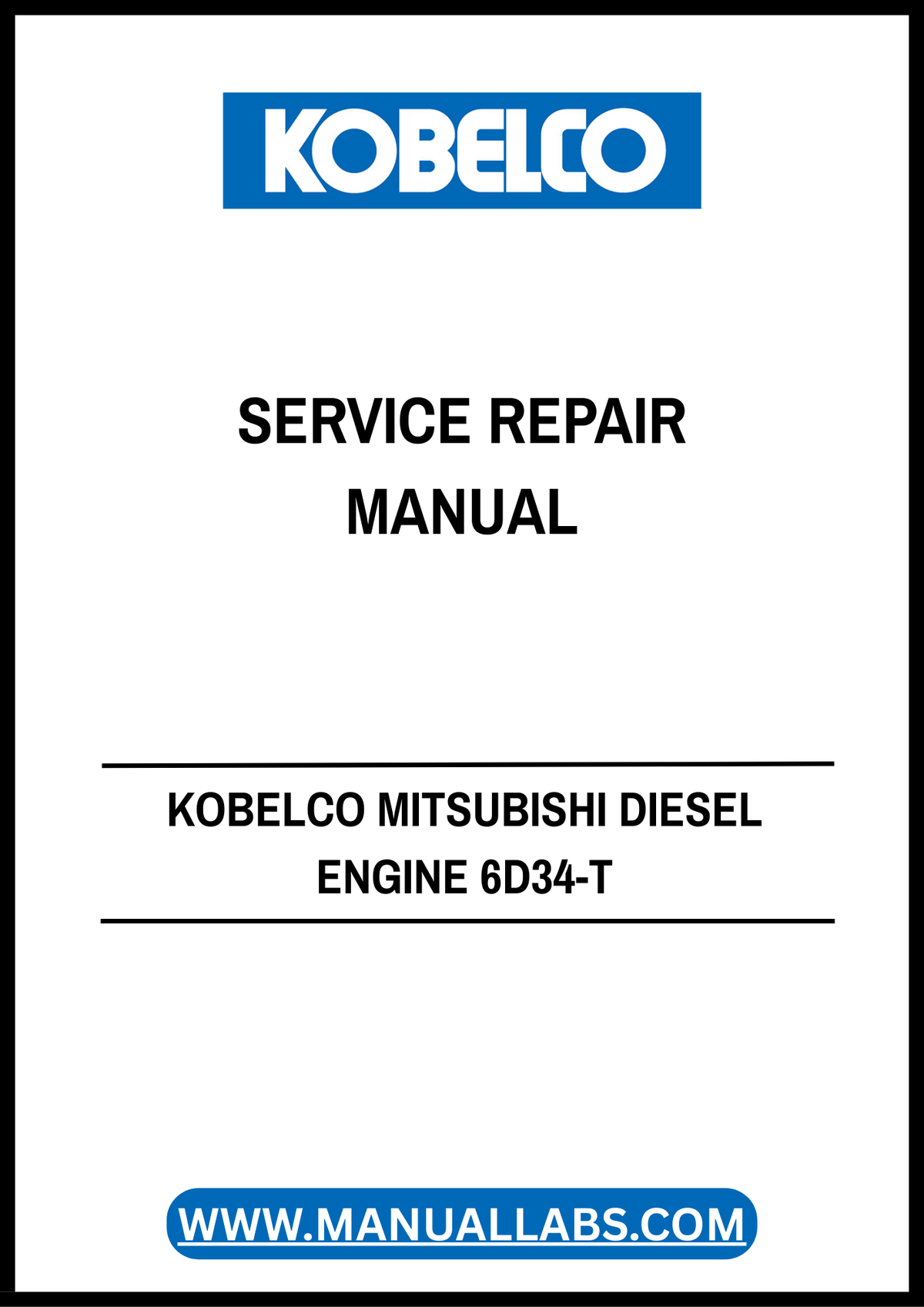 Kobelco Mitsubishi Diesel Engine 6D34-T Industrial Service Repair Manual PDF 97821-05001-00