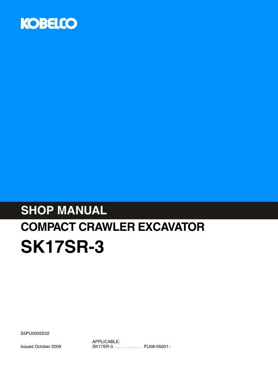 KOBELCO SK17SR-3 Excavator Shop Manual S5PU0002E02 PDF Download