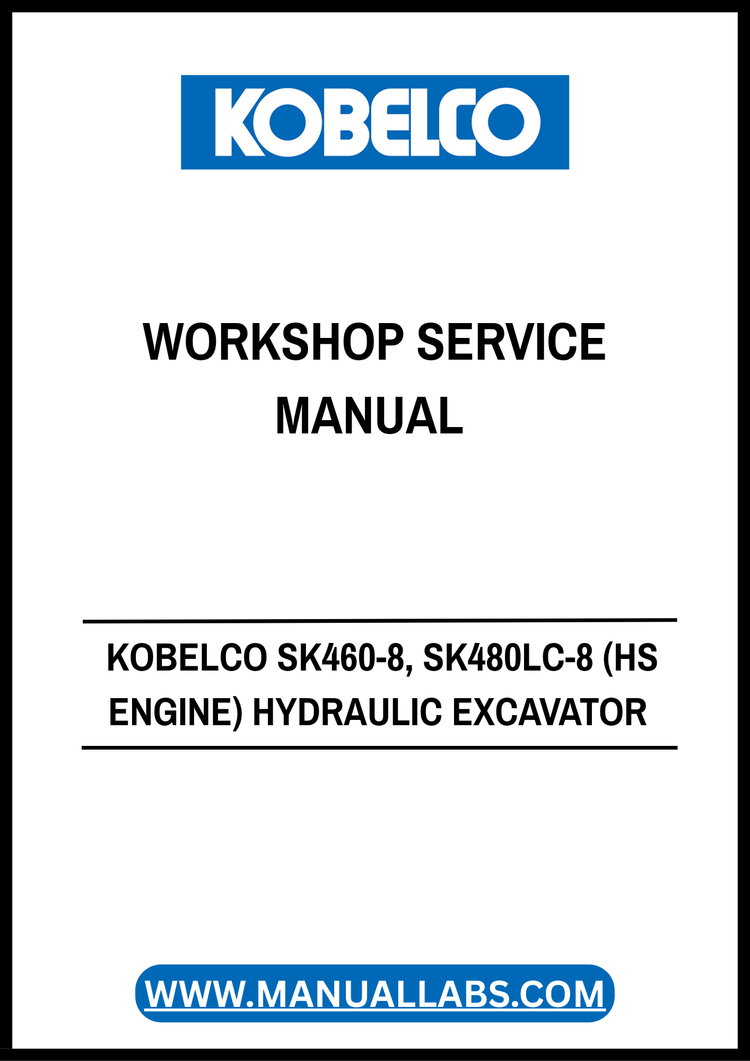 KOBELCO SK460-8 & SK480LC-8 HS Engine Hydraulic Excavator Workshop Service Manual S5LS0013E03 PDF