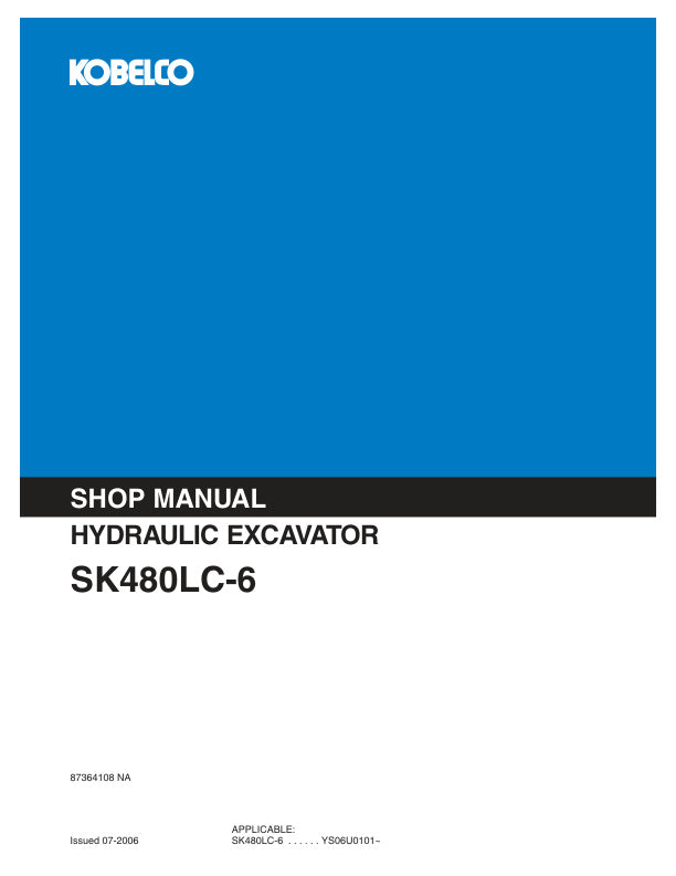 KOBELCO SK480LC-6 Hydraulic Excavator Shop Manual 87364108 PDF Download