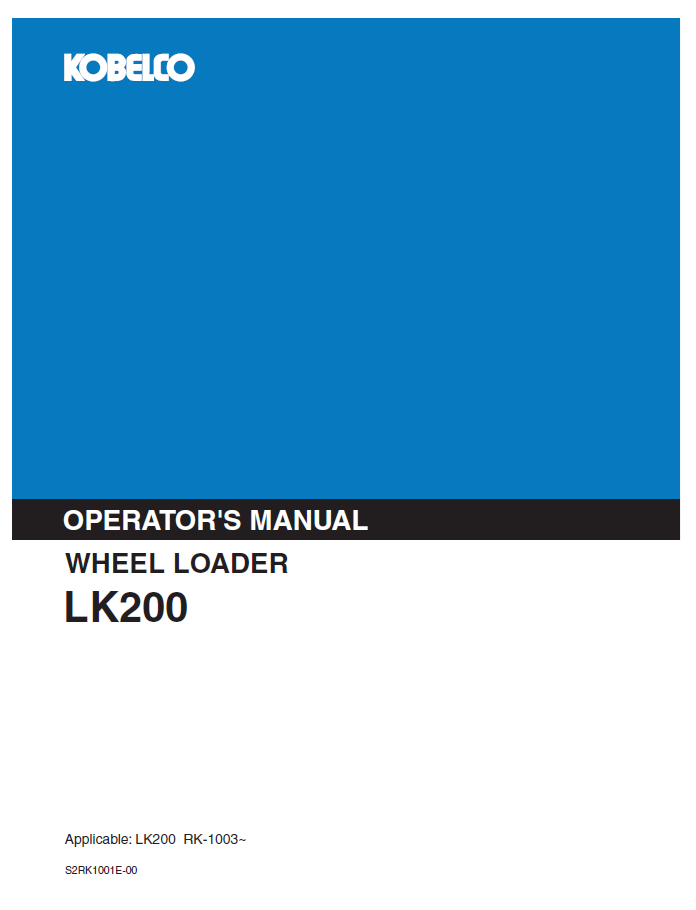 KOBELCO Wheel Loader LK200 Operator Manual – PDF Service Guide