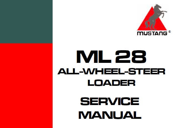 ML28 Mustang All Wheel Steer Loader Service Repair Manual 918133 Rev A PDF Download