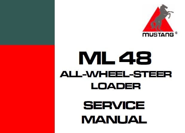 ML48 Mustang All Wheel Steer Loader Service Repair Manual PDF Download