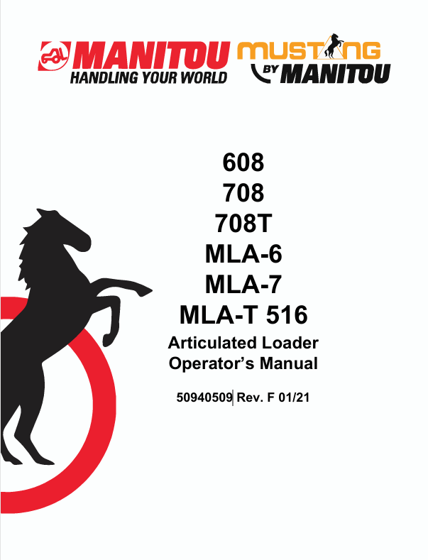 Mustang 608, 708, 708T, MLA-6, MLA-7 & MLA-T 516 Articulated Loader Operator’s Manual PDF (50940509)