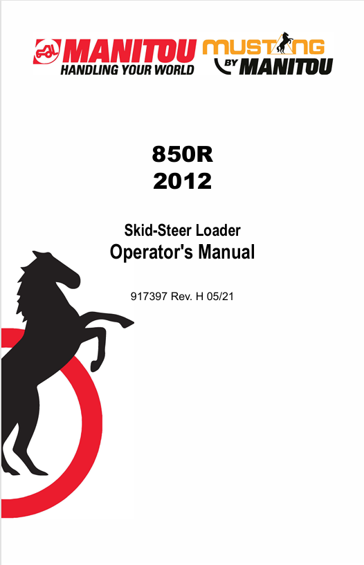 MUSTANG 850R, 2012 Skid Steer Loader (917397) Operator's Manual PDF