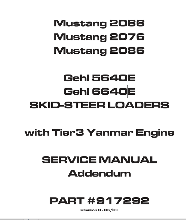 Mustang Gehl 5640E & 6640E Skid Steer Loader 917292 Service Manual PDF