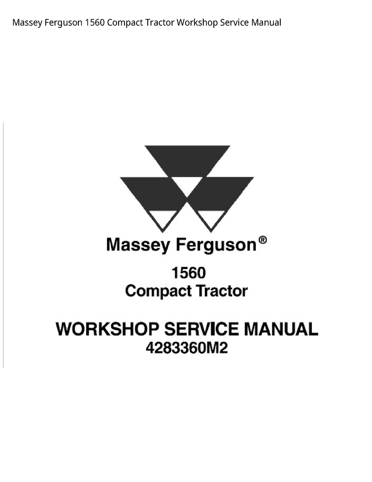 Massey Ferguson 1560 Compact Tractor Service Repair 4283360M2 PDF
