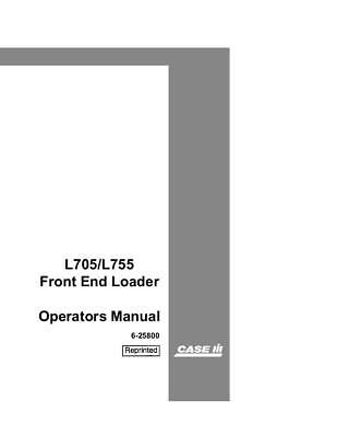 Case IH L705, L755 Front End Loader Operator’s Manual 6-25800 – PDF File Download