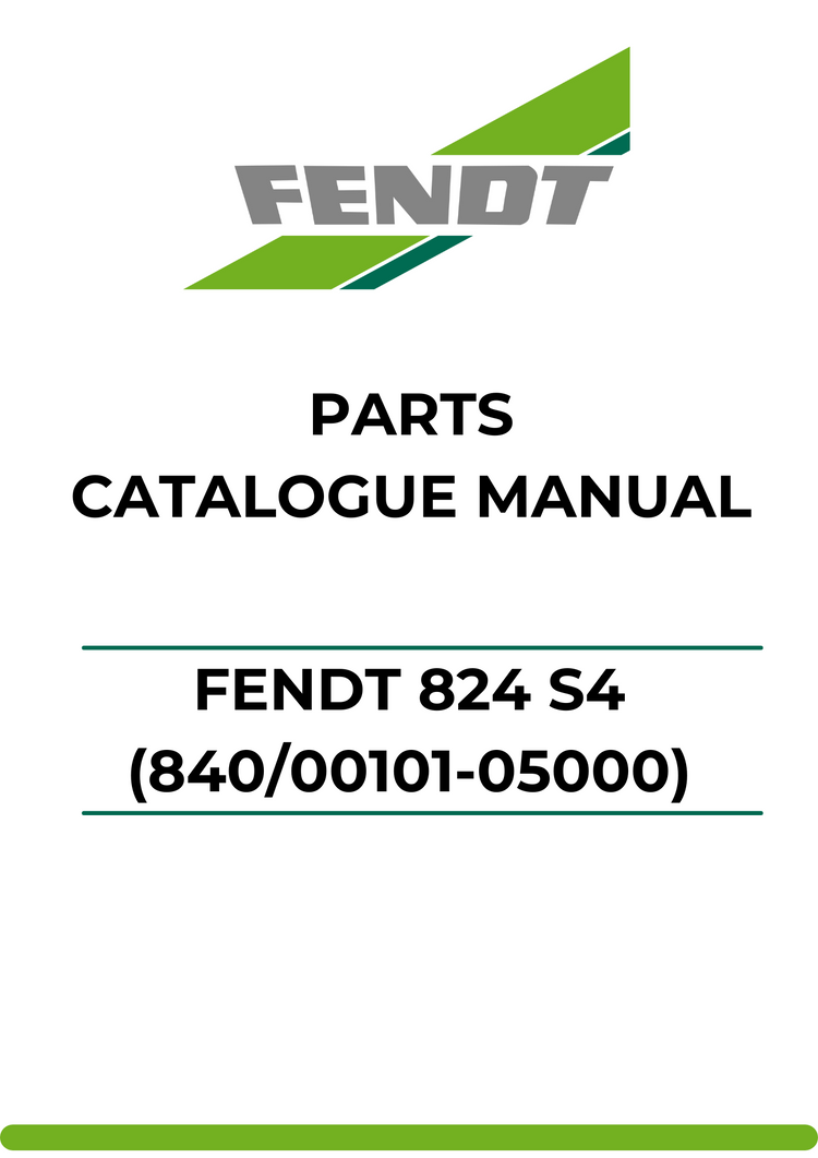 PARTS CATALOG MANUAL - FENDT 824 S4 (840/00101-05000) (WAM840XXX00F05001-99999) PDF FILE