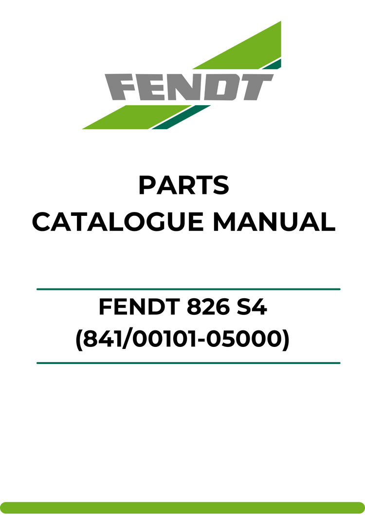 PARTS CATALOG MANUAL - FENDT 826 S4 (841/00101-05000) (WAM841XXX00F05001-99999) PDF FILE