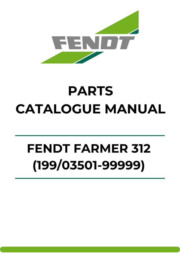 PARTS CATALOG MANUAL - FENDT FARMER 312 (199/03501-99999) PDF FILE