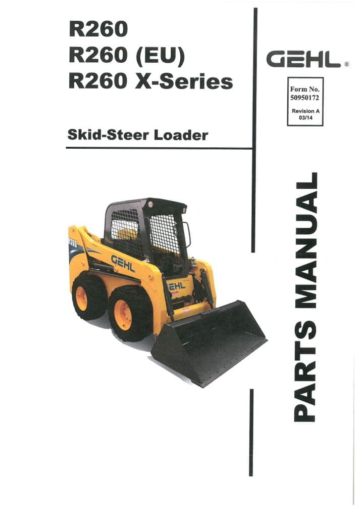 GEHL R260 R260 (EU) R260 X-Series Skid-Steer Loader Parts Catalog Manual PDF Download