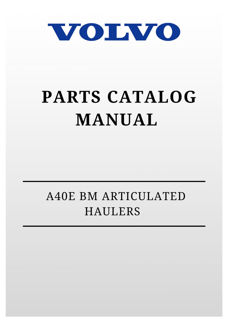 VOLVO A40E BM ARTICULATED HAULERS (ART) PARTS CATALOG MANUAL