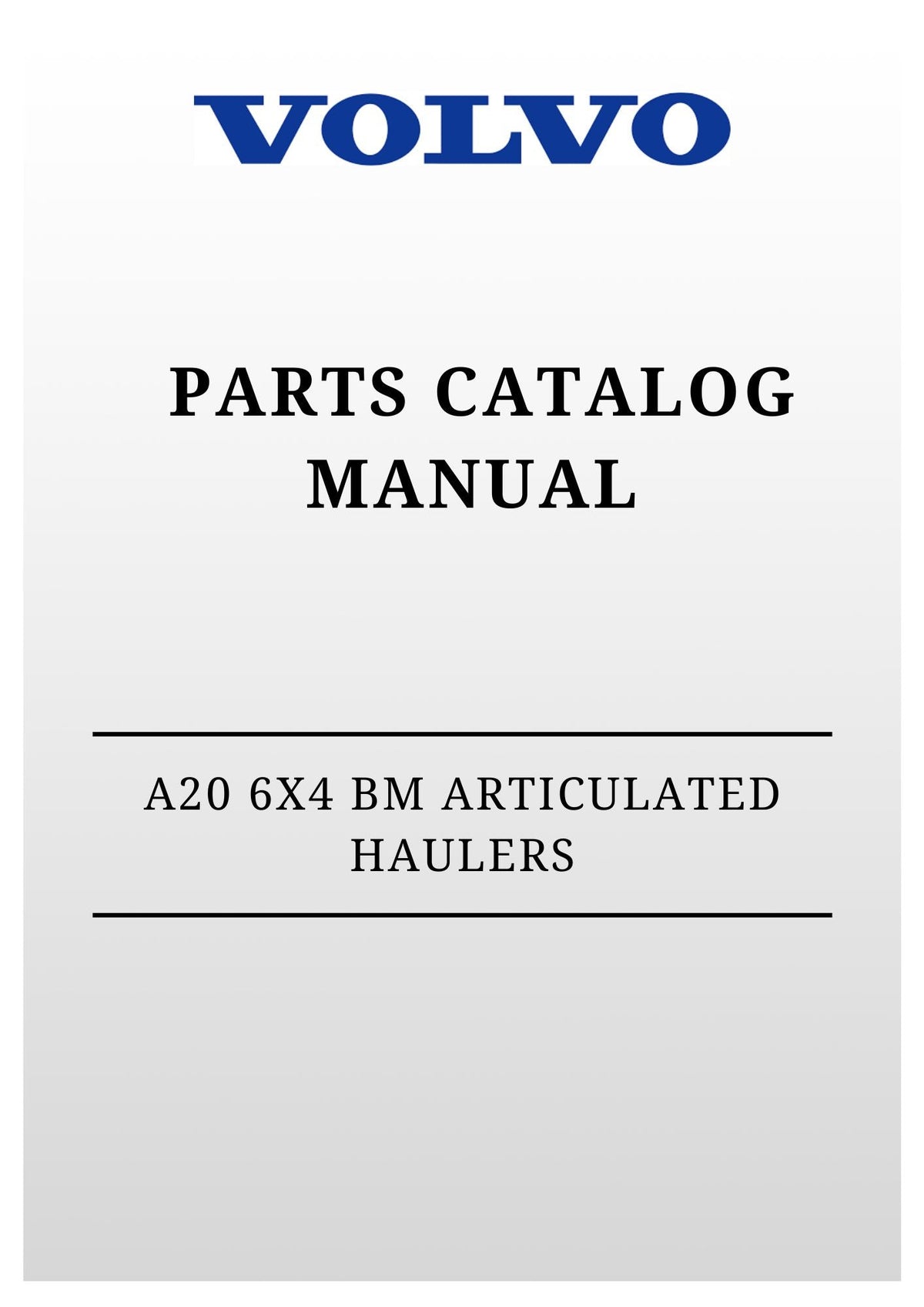 VOLVO A20 6X4 BM ARTICULATED HAULERS (ART) PARTS CATALOG MANUAL