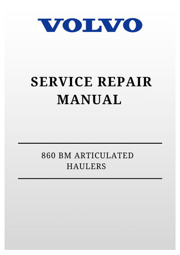 VOLVO 860 BM ARTICULATED HAULERS (ART) SERVICE REPAIR
