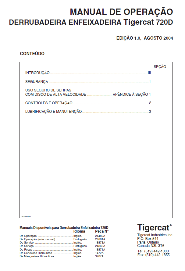 TIGERCAT 720D FELLER BUNCHER OPERATOR MANUAL (7203501-7204400, 7203861-7204400)